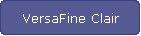 VersaFine Clair