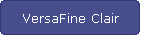 VersaFine Clair